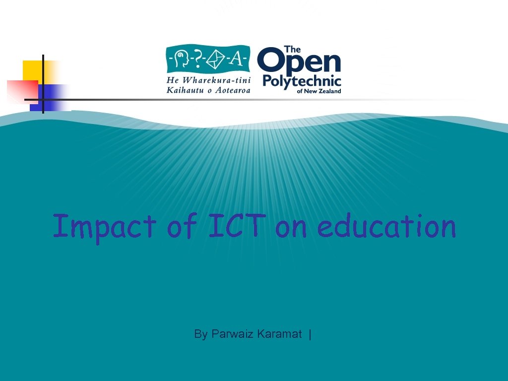 Impact of ICT on education By Parwaiz Karamat | 