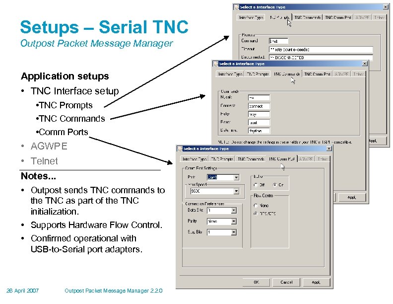 Setups – Serial TNC Outpost Packet Message Manager Application setups • TNC Interface setup