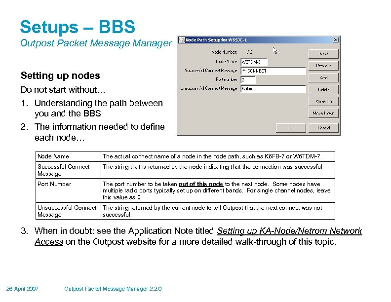 Setups – BBS Outpost Packet Message Manager Setting up nodes Do not start without…