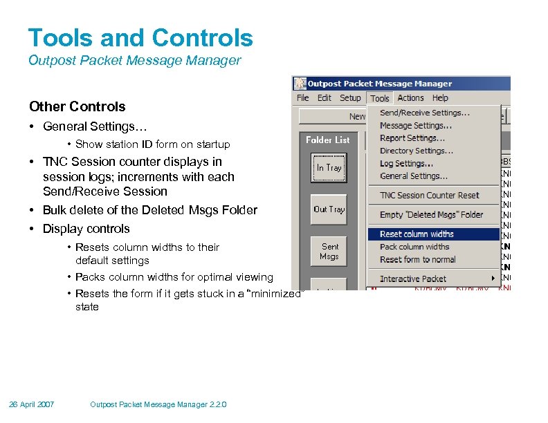 Tools and Controls Outpost Packet Message Manager Other Controls • General Settings… • Show