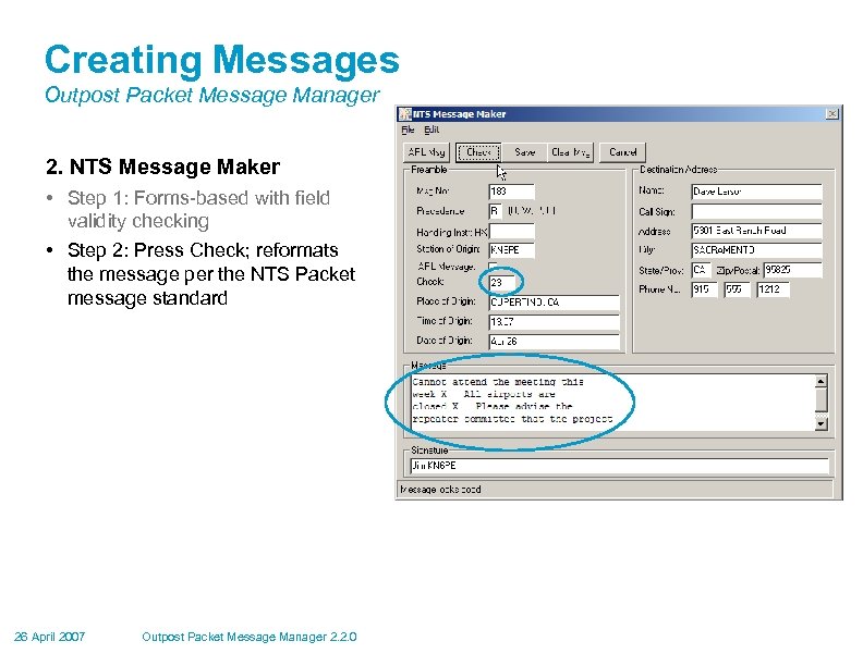 Creating Messages Outpost Packet Message Manager 2. NTS Message Maker • Step 1: Forms-based