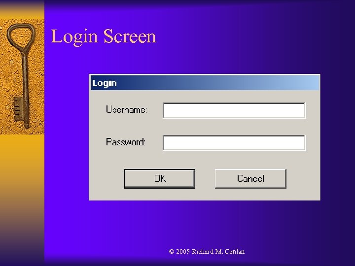 Login Screen © 2005 Richard M. Conlan 