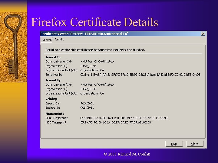 Firefox Certificate Details © 2005 Richard M. Conlan 