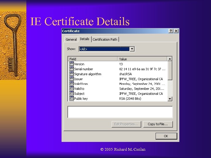 IE Certificate Details © 2005 Richard M. Conlan 