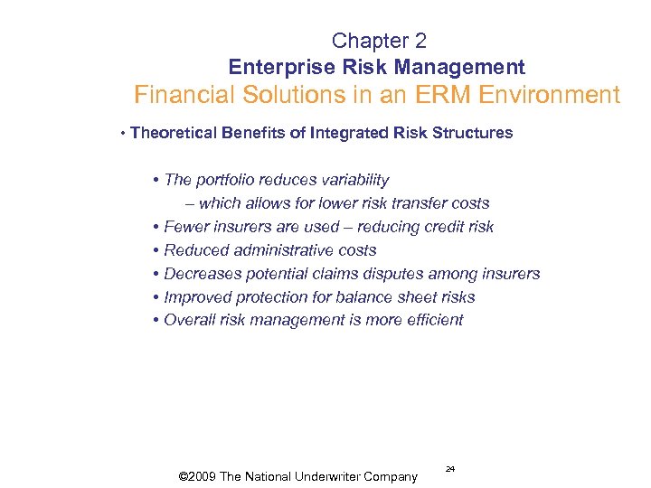  Chapter 2 Enterprise Risk Management Financial Solutions in an ERM Environment • Theoretical