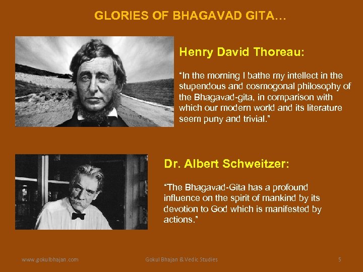 GLORIES OF BHAGAVAD GITA… Henry David Thoreau: “In the morning I bathe my intellect