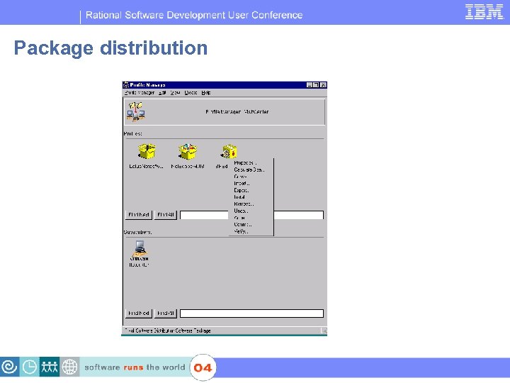 IBM Software Group | Rational software Package distribution 