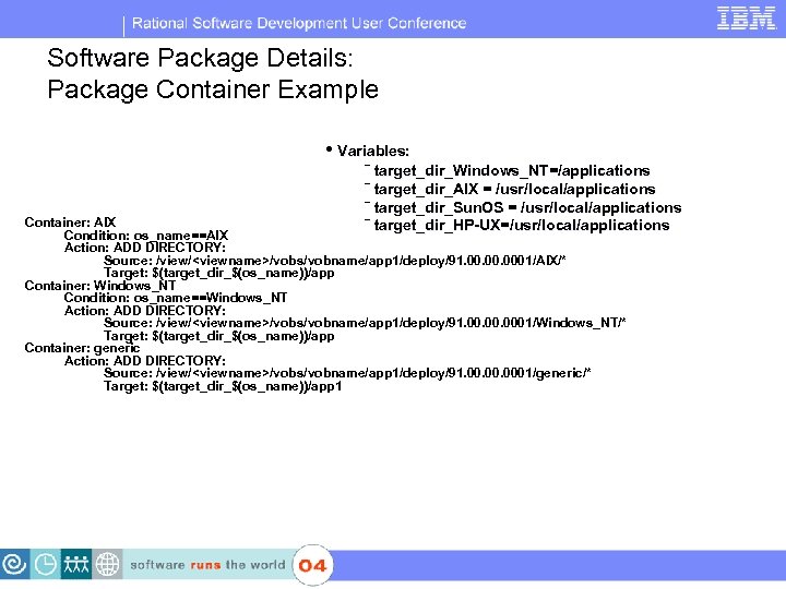 IBM Software Group | Rational software Software Package Details: Package Container Example • Variables:
