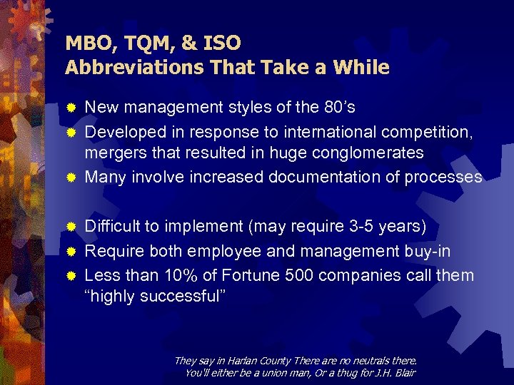 MBO, TQM, & ISO Abbreviations That Take a While New management styles of the