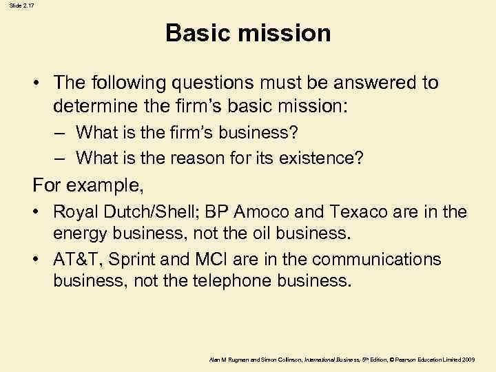 Slide 2. 17 Basic mission • The following questions must be answered to determine