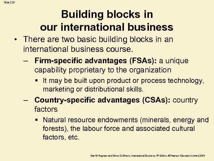 Slide 2. 23 Building blocks in our international business • There are two basic