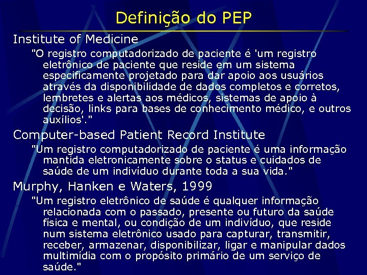 Definição do PEP Institute of Medicine 