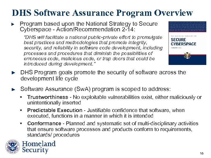 DHS Software Assurance Program Overview Program based upon the National Strategy to Secure Cyberspace