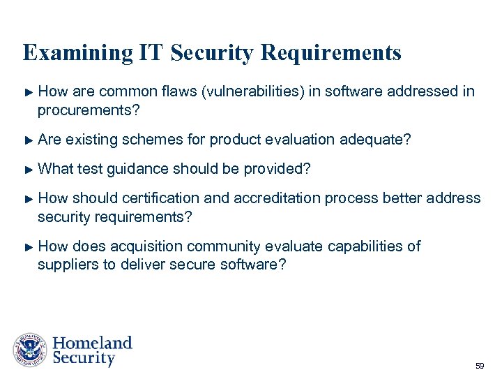 Examining IT Security Requirements How are common flaws (vulnerabilities) in software addressed in procurements?