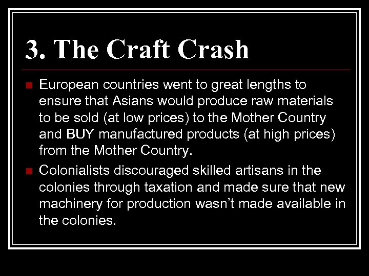 3. The Craft Crash n n European countries went to great lengths to ensure