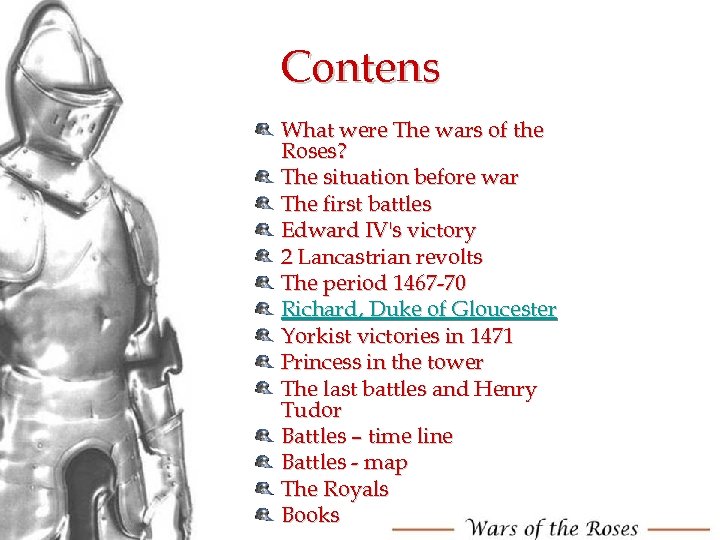 Contens What were The wars of the Roses? The situation before war The first