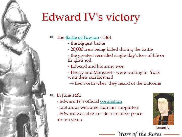 Edward IV's victory The Battle of Towton - 1461 - the biggest battle -