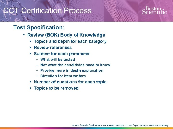 CCT Certification Process Test Specification: • Review (BOK) Body of Knowledge • Topics and