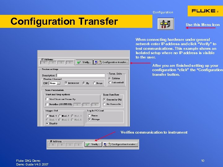 Configuration Transfer Use this Menu Icon When connecting hardware under general network enter IP