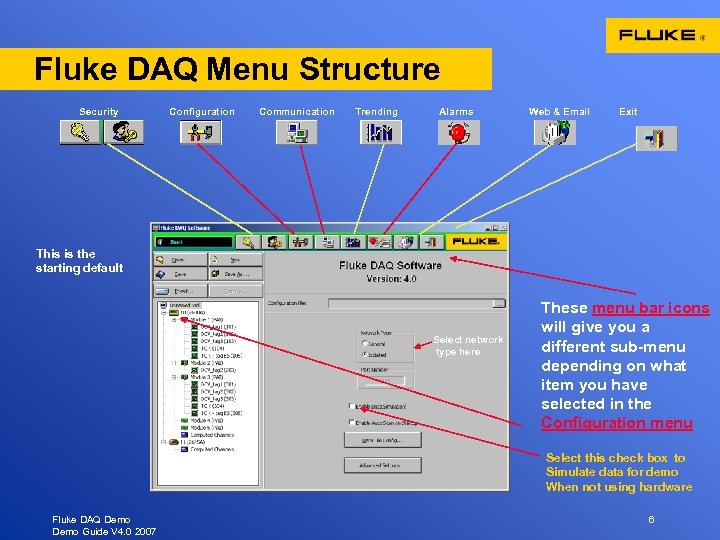 Fluke DAQ Menu Structure Security Configuration Communication Trending Alarms Web & Email Exit This
