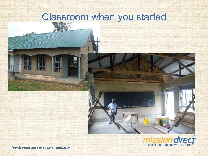 Classroom when you started Copyright information or note / smallprint 