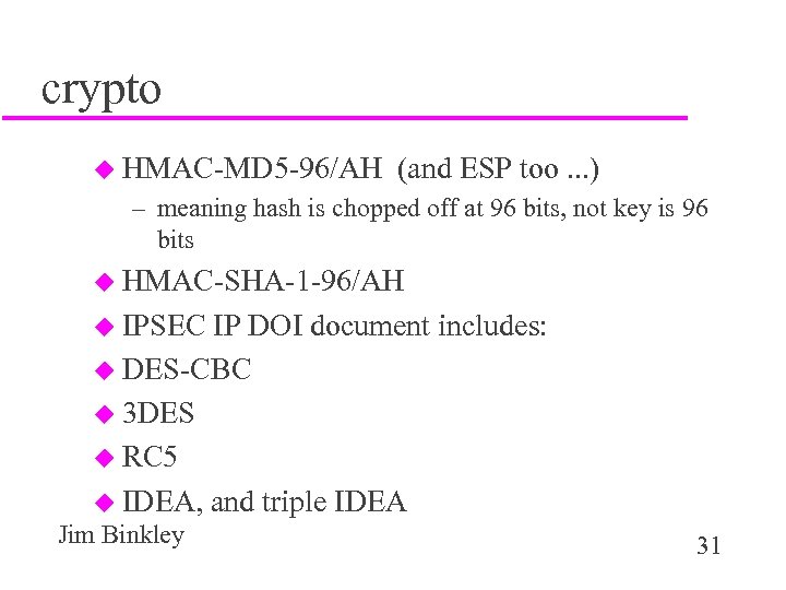 crypto u HMAC-MD 5 -96/AH (and ESP too. . . ) – meaning hash