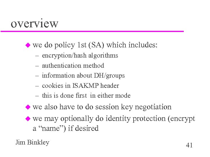 overview u we – – – do policy 1 st (SA) which includes: encryption/hash