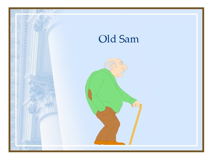 Old Sam 