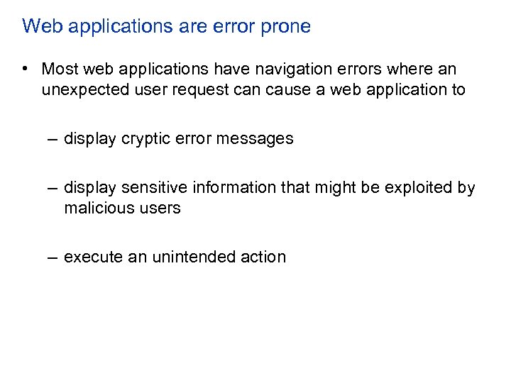 Web applications are error prone • Most web applications have navigation errors where an
