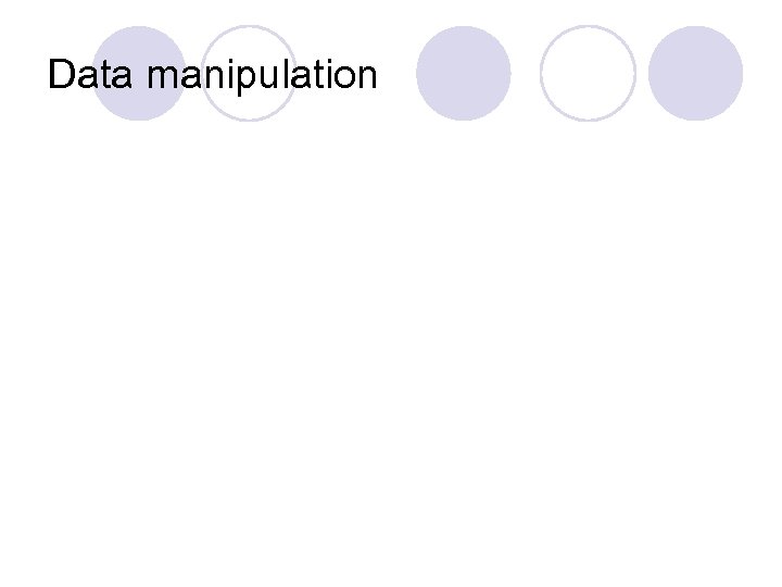 Data manipulation 
