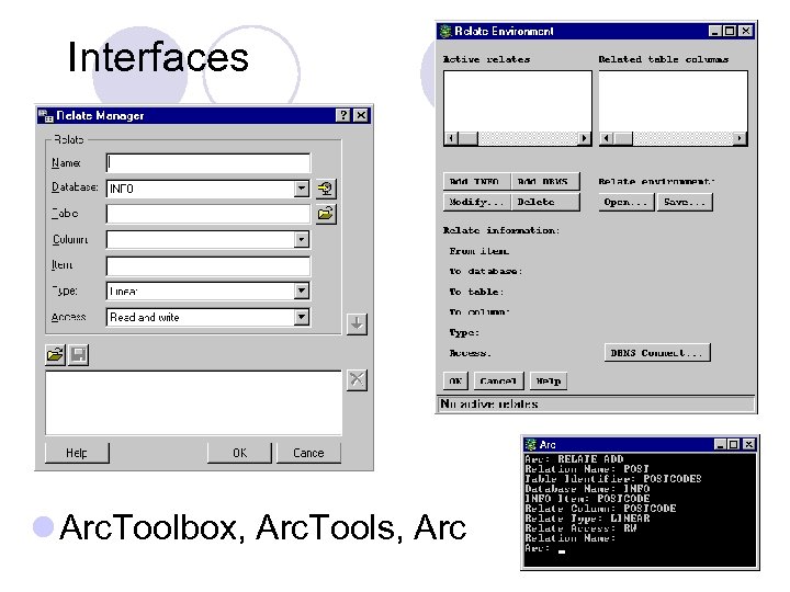 Interfaces l Arc. Toolbox, Arc. Tools, Arc 