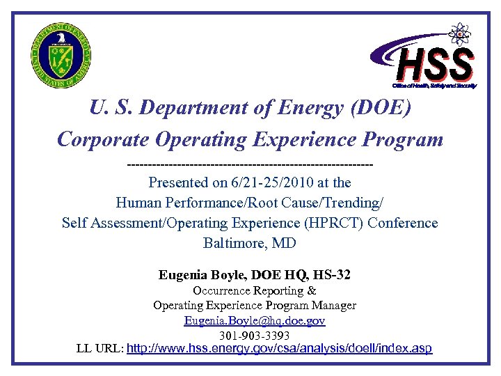U. S. Department of Energy (DOE) Corporate Operating Experience Program ------------------------------ Presented on 6/21