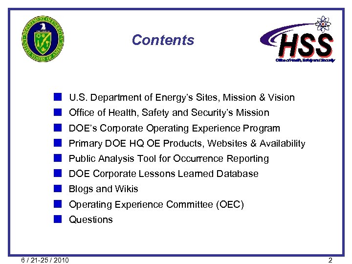 Contents U. S. Department of Energy’s Sites, Mission & Vision Office of Health, Safety