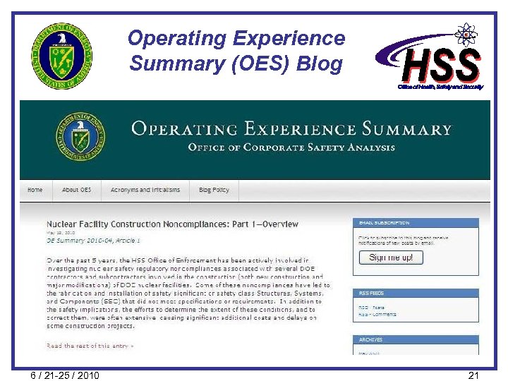 Operating Experience Summary (OES) Blog 6 / 21 -25 / 2010 21 
