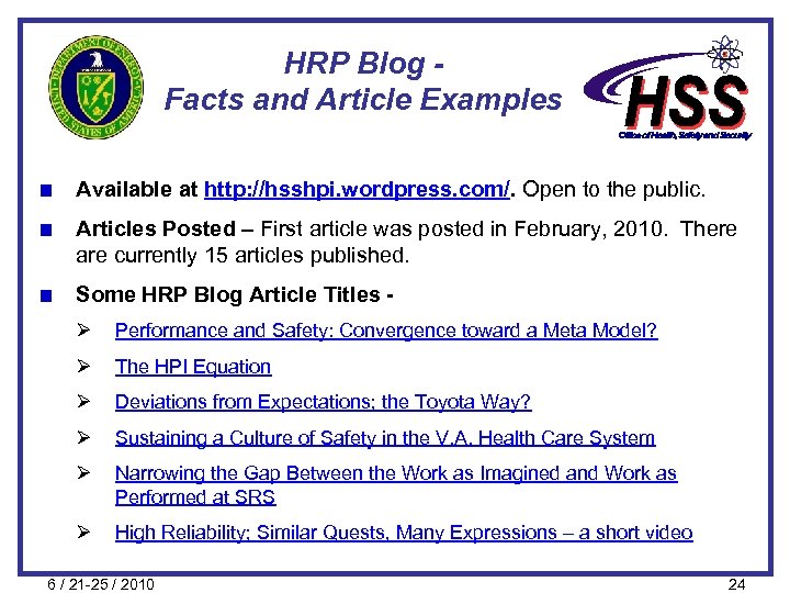 HRP Blog Facts and Article Examples Available at http: //hsshpi. wordpress. com/. Open to