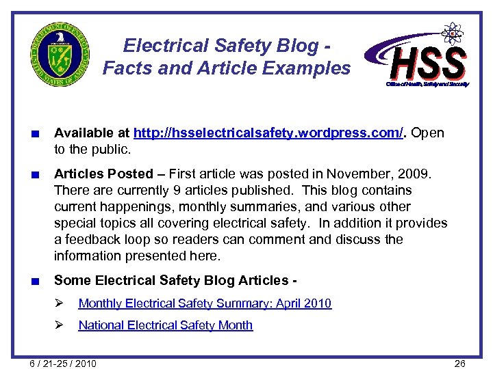 Electrical Safety Blog Facts and Article Examples Available at http: //hsselectricalsafety. wordpress. com/. Open