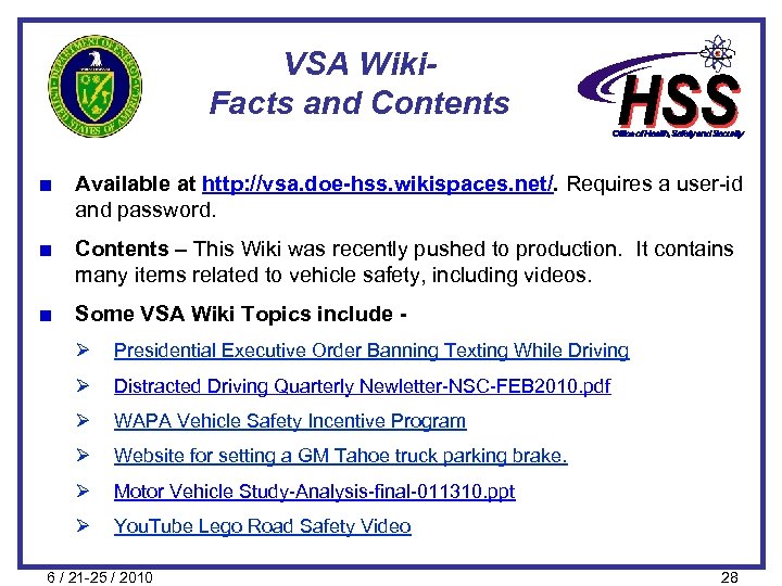 VSA Wiki. Facts and Contents Available at http: //vsa. doe-hss. wikispaces. net/. Requires a