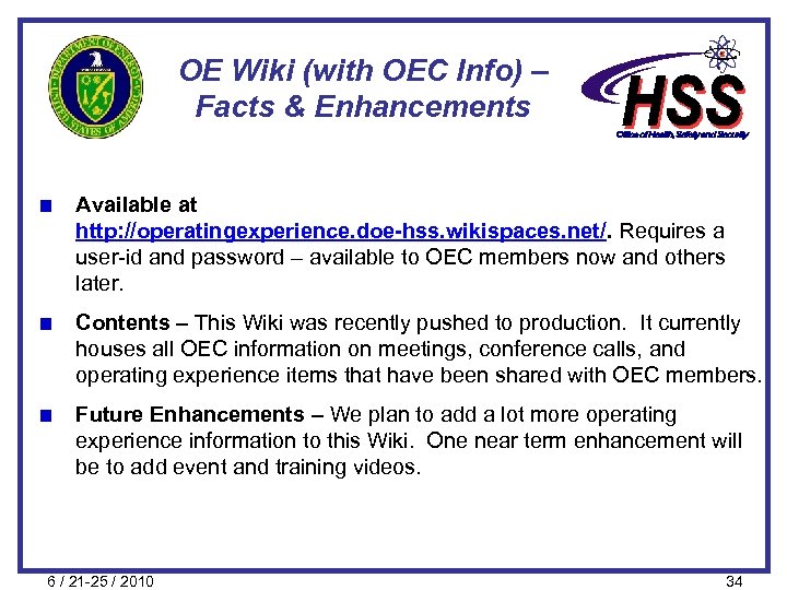 OE Wiki (with OEC Info) – Facts & Enhancements Available at http: //operatingexperience. doe-hss.