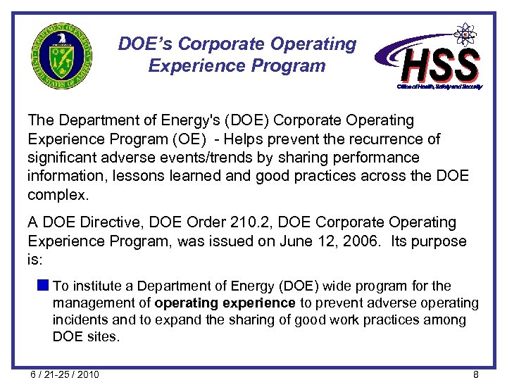 DOE’s Corporate Operating Experience Program The Department of Energy's (DOE) Corporate Operating Experience Program