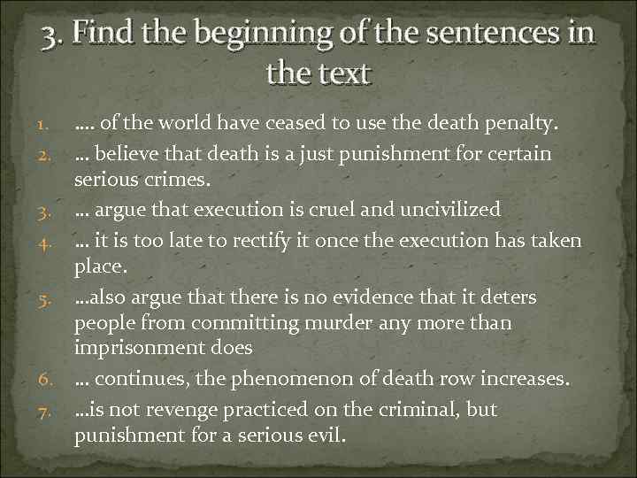 3. Find the beginning of the sentences in the text …. of the world