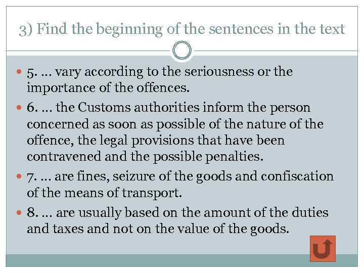 3) Find the beginning of the sentences in the text 5. … vary according