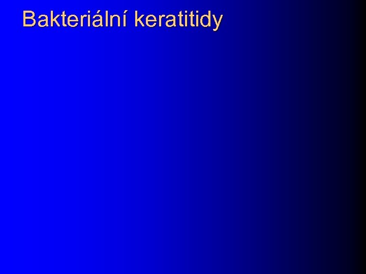 Bakteriální keratitidy 