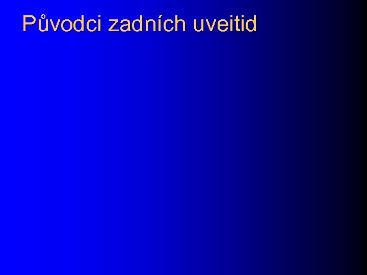 Původci zadních uveitid 
