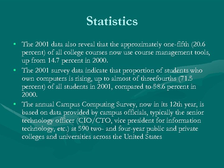 Statistics • The 2001 data also reveal that the approximately one-fifth (20. 6 percent)