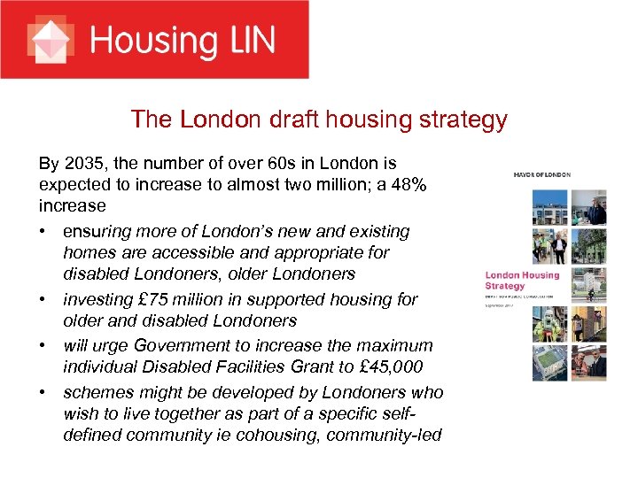 The London draft housing strategy By 2035, the number of over 60 s in