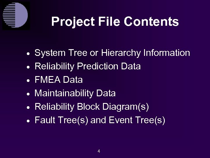 Project File Contents · · · System Tree or Hierarchy Information Reliability Prediction Data