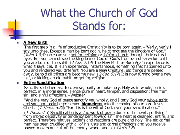 What the Church of God Stands for: A New Birth The first step in