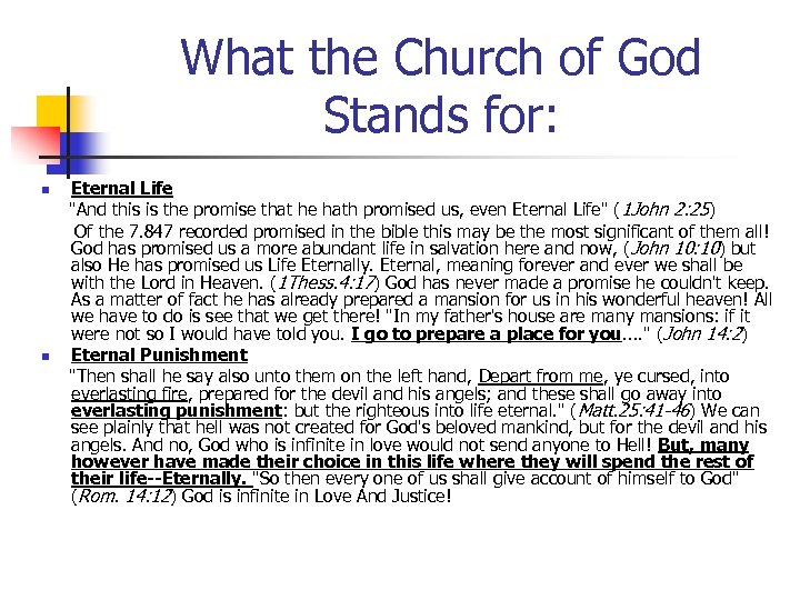 What the Church of God Stands for: Eternal Life "And this is the promise