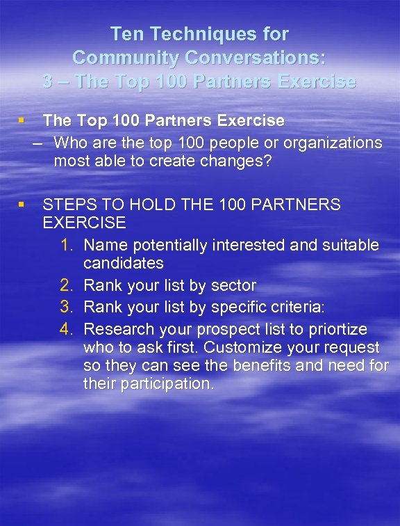 Ten Techniques for Community Conversations: 3 – The Top 100 Partners Exercise § The