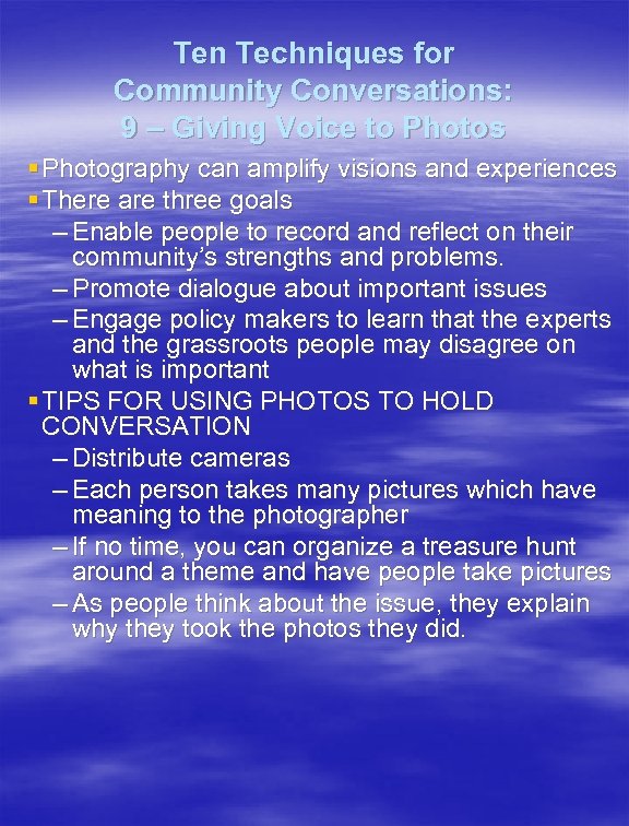 Ten Techniques for Community Conversations: 9 – Giving Voice to Photos § Photography can